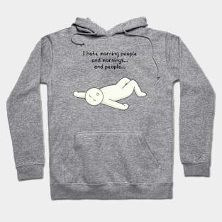 funny quotes I hate morning people Hoodie